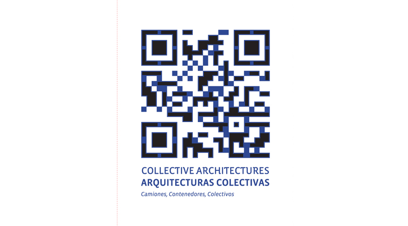 Arquitecturas colectivas. camiones, contenedores, colectivos | Premis FAD 2011 | Pensament i Crítica